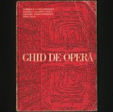 GHID DE OPERĂ - GABRIELA CONSTANTINESCU, DANIELA CARAMAN-FOTEA, IOSIF SAVA