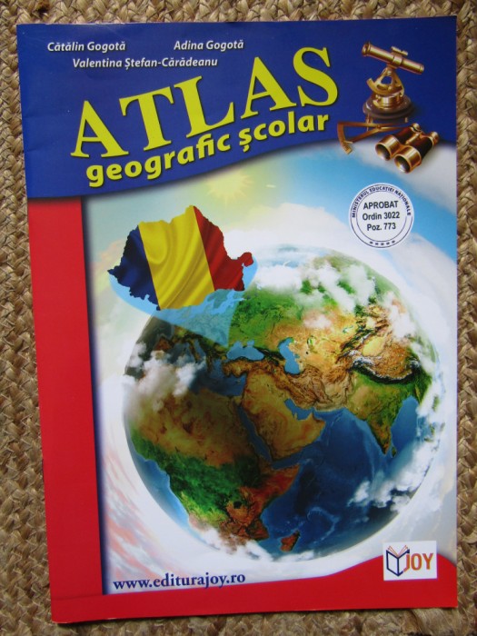 Atlas geografic scolar - Catalin Gogota, Adina Gogota, Valentina Stefan-Caradeanu