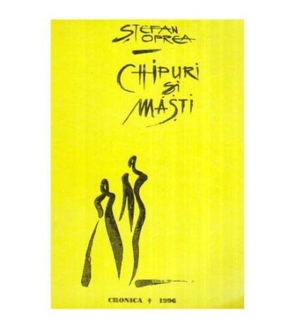 Stefan Oprea - Chipuri si masti - 116504