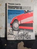 Transportul modern - Traian Cantă