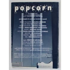 POP CORN de BEN ELTON , POSTER - PROGRAM , TEATRUL MIC , ANII &#039;2000