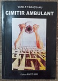 Cimitir ambulant - Vasile Tarateanu// dedicatie si semnatura autor