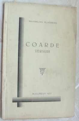 MAXIMILIAN GLASBERG - COARDE (VERSURI, volum debut, 1937 / ex. nr. 647 din 1000) foto