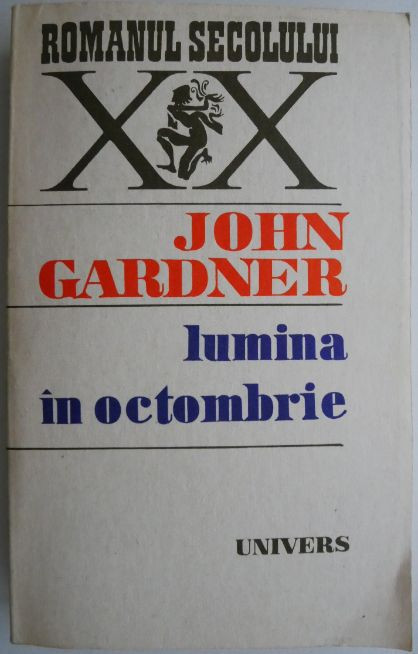 Lumina in octombrie &ndash; John Gardner