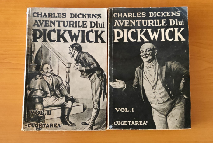 Charles Dicknes - Aventurile dlui Pickwick - 2 vol (Ed. Cugetarea) trad. Ion Pas