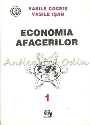 Economia Afacerilor I - Vasile Cocris, Vasile Isan foto