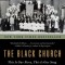 The Black Church: This Is Our Story, This Is Our Song
