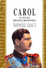 Insemnari zilnice. Volumul IV. 8 septembrie 1940 - 19 mai 1941 | Carol al II-lea Regele Romaniei foto