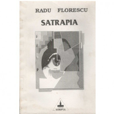 Radu Florescu - Satrapia - 123438 foto