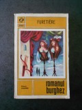 Furetiera - Romanul Burghez, Editura Univers 1971, 250 pagini, Stare Buna