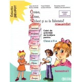 Corina, Liana, Robert si eu in labirintul comunicarii. Clasa a 2-a, semestrul 1 - Alina Danciu