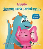 Cumpara ieftin Tzitzi si Poc Descopera Prietenia, Mirona Paun - Editura Bookzone
