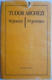 50 poeme/50 poemes &ndash; Tudor Arghezi (editie bilingva romana-franceza)