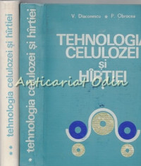 Tehnologia Celulozei Si Hirtiei I, II - V. Diaconescu - Tiraj: 860 Exemplare (I) foto