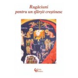 Rugaciuni pentru un sfarsit crestinesc