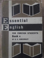 ESSENTIAL ENGLISH FOR FOREIGN STUDENTS, BOOK 4-C.E. ECKERSLEY-222240