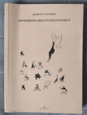 Șerban Foarță - Honorificabilitudinitatibus (2004) foto