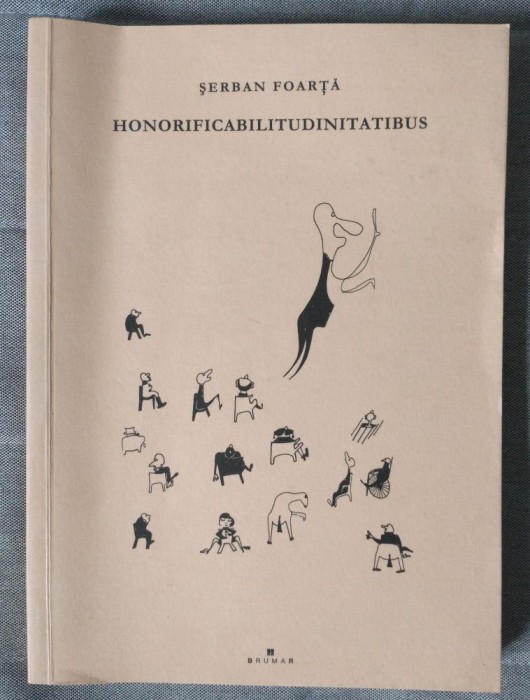 Șerban Foarță - Honorificabilitudinitatibus (2004)