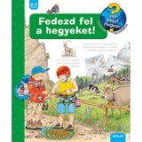 Fedezd fel a hegyeket! - Mit? Mi&eacute;rt? Hogyan? 45. - Andrea Erne