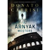 Az &aacute;rnyak mestere - Donato Carrisi