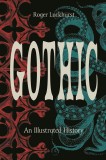 Gothic | Roger Luckhurst