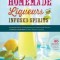 Homemade Liqueurs and Infused Spirits: Innovative Flavor Combinations, Plus Homemade Versions of Kahlua, Cointreau, &amp; Other Popular Liqueurs