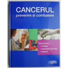 Cancerul, prevenire si combatere