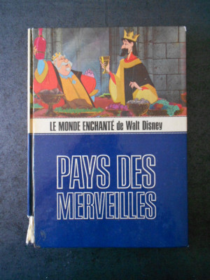 LE MONDE ENCHANTE DE WALT DISNEY. PAYS DES MERVEILLES (1965, editie cartonata) foto