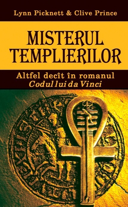 Misterul Templierilor - Lynn Picknett, Clive Prince
