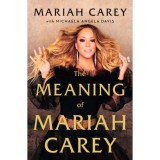 The Meaning of Mariah Carey - Mariah Carey