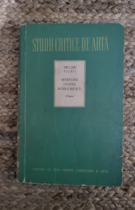 Mărturii despre N. Grigorescu: antologie critică - Ionel Jianu, V. Beneș