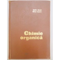 CHIMIE ORGANICA de EDITH BERAL, MIHAI ZAPAN, EDITIA A 5-A 1973