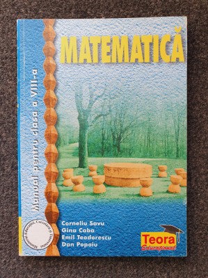 MATEMATICA MANUAL PENTRU CLASA A VIII-A - Savu, Caba foto