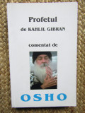 PROFETUL DE KAHLIL GIBRAN COMENTAT DE OSHO