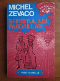 Michel Zevaco - Sfarsitul lui Pardaillan