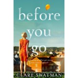 Before You Go - Clare Swatman
