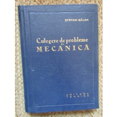Culegere de probleme de mecanica- Stefan Balan, 1964