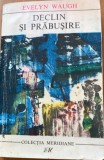 Declin si prabusire - Evelyn Waugh