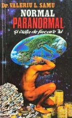 Normal, paranormal si viata de fiecare zi - 1996 - Valeriu L. Samu (L157)