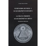 Templomos rendek a szabadkőművess&eacute;gben - Arthur Edward Waite