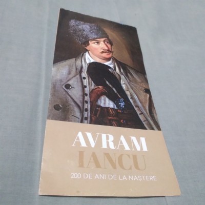 PLIANT/BROSURA AVRAM IANCU -200 ANI DE LA NASTERE foto
