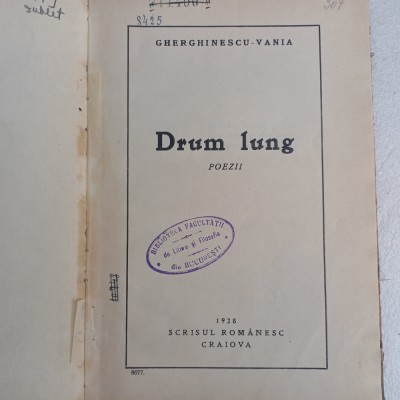 GHERGHINESCU-VANIA.DRUM LUNG.POEZII-1928 X2. foto