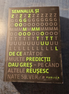 Semnalul si zgomotul Nate Silver foto