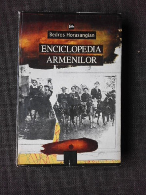 ENCICLOPEDIA ARMENILOR - BEDROS HORASANGIAN foto