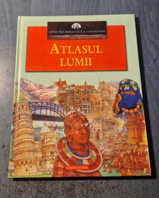 Atlasul lumii Prima mea biblioteca a cunosterii foto