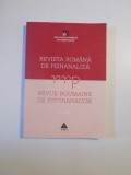 REVISTA ROMANA DE PSIHANALIZA , REVUE ROUMAINE DE PSYCHANALYSE , NO1/2008