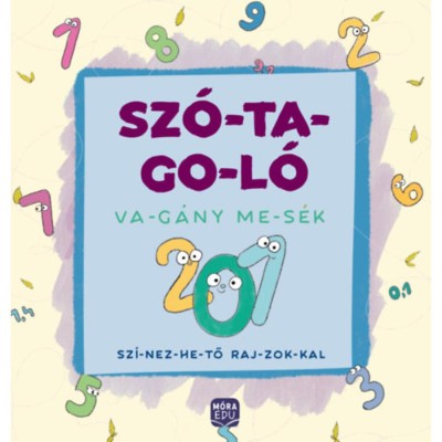 Sz&amp;oacute;-ta-go-l&amp;oacute; - Va-g&amp;aacute;ny me-s&amp;eacute;k - Sz&amp;iacute;-nez-he-tő raj-zok-kal - Madar Emőke foto