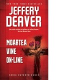 Moartea vine on-line - Jeffery Deaver
