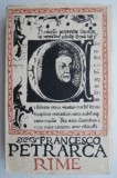 Rime - Francesco Petrarca (Putin Uzata) - Carte Poezie Beletristica