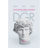Dicționar grec-rom&acirc;n. Volumul VI - Constantin Georgescu Simona Georgescu Theodor Georgescu